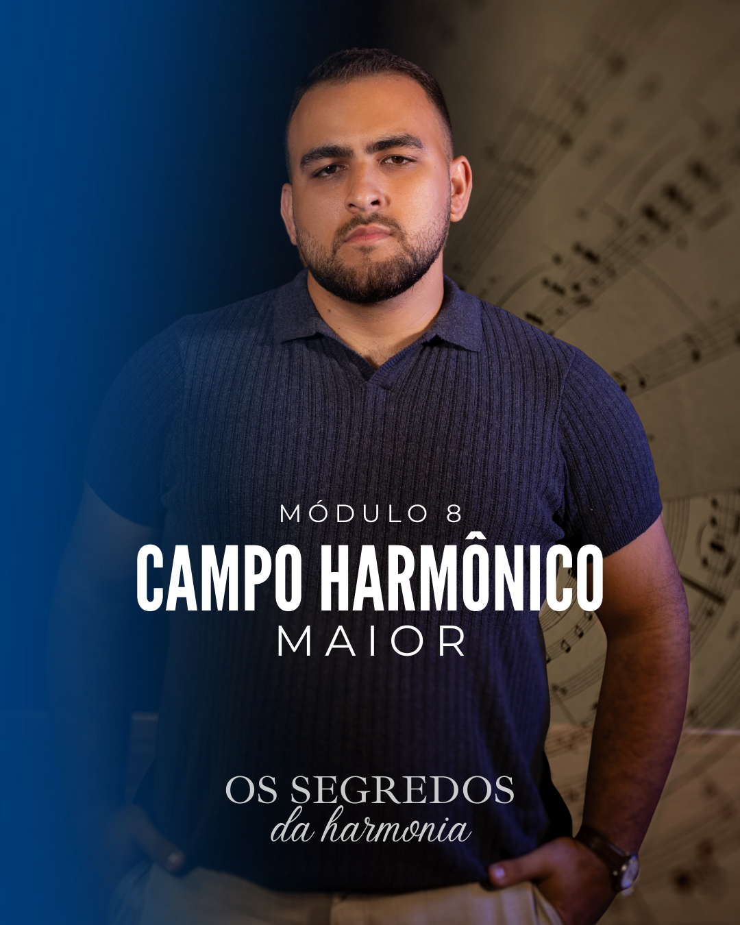 Módulo 8 — Campo Harmônico Maior